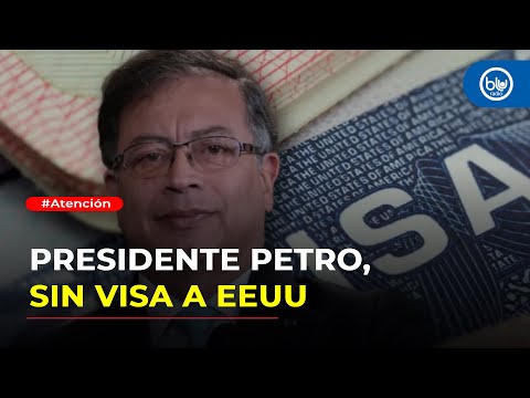 Atención: Estados Unidos anuncia que revocará la visa del presidente Gustavo Petro