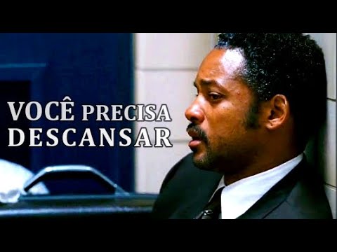 VOCÊ PRECISA DESCANSAR | Não Desista! Descanse - Motivação(Reflexão)