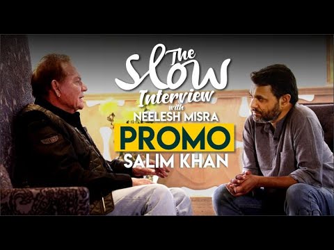 Salim Khan (Promo) || The Slow Interview With Neelesh Misra