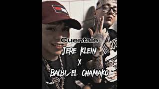JERE KLEIN - Balbi el chamaco CUENTALE (audio oficial) | prod.adkiboi - Murcielago mami  | ENFASIS