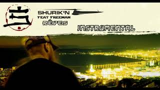 Shurik'n Feat Freeman - Rêves Instrumental No Officiel