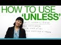 Understanding 'Unless' in English