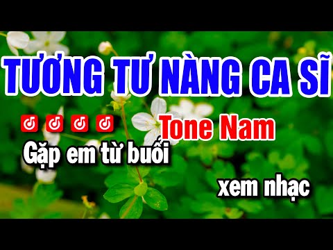 Karaoke Tương Tư Nàng Ca Sĩ – Nhạc Sống Tone Nam – Beat Huỳnh Anh