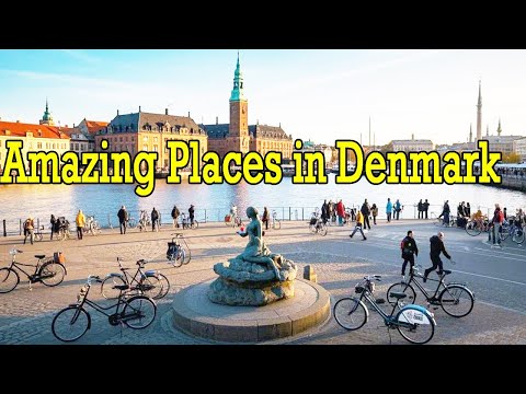 Amazing Places to Visit in Denmark