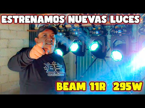ESTRENAMOS NUEVAS LUCES  BEAM 11R 295W ( super potente )