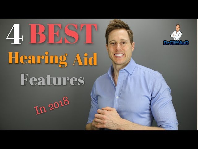 4 BEST Hearing Aid Features In 2018!