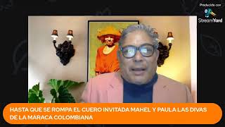 HASTA QUE S EROMPA EL CUERO INVITADA MAHEL Y PAULA