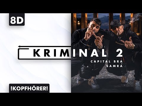 8D AUDIO | Capital Bra & Samra - Kriminal 2