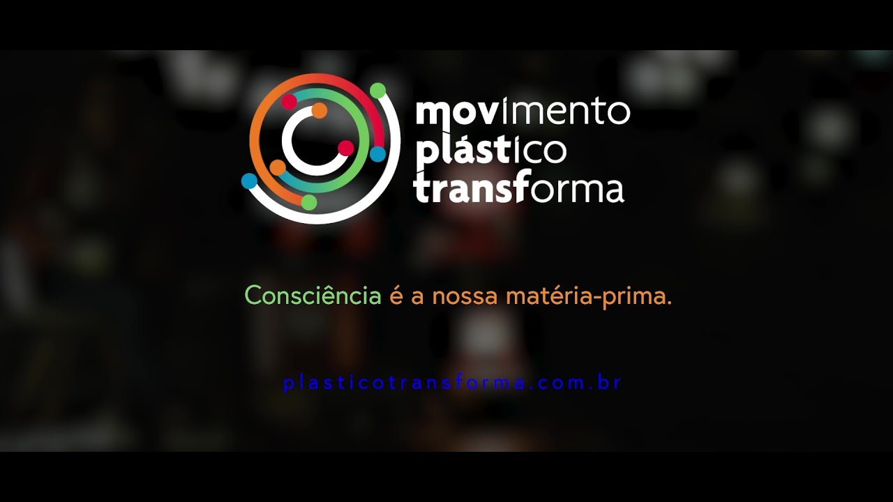 Consciência é a nossa matéria prima – Fonte: Manifesto – Movimento Plástico Transforma