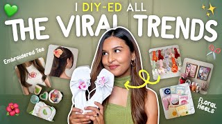 DIY-ing ALL THE VIRAL TRENDS🌸 / Mridul Sharma