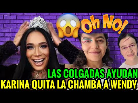 KARINA TORREZ CHISME y LAS COLGADAS🚨😱