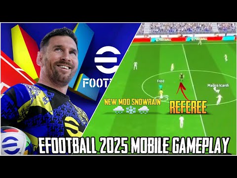 eFootball 2025 Mobile - Offical Gameplay - referee & Weather MOD SNOW & RAIN 🌧️❄️