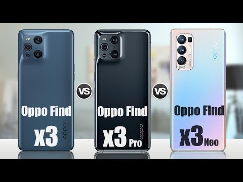 OPPO Find X3 Pro Vs OPPO Find X3 Vs OPPO Find X3 Neo