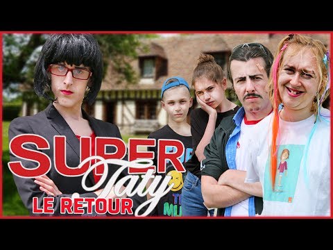 Super Taty Le Retour - Le Monde à L'Envers