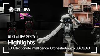 LG at IFA 2026: Highlights - LG Affectionate Intelligence: Orchestration by LG CLOiD