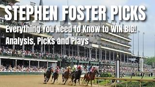 Stephen Foster Picks: Everything You Need to Know to WIN BIG! Analysis, Picks and Plays