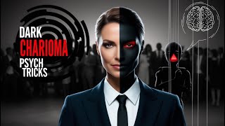 Unlock Charisma Dark Psychology Hacks