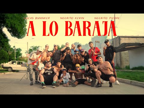 A LO BARAJA - Lucas Bunnker, Negrito Kevin, Negrito Pierre
