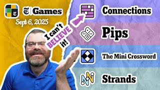 NYT Connections, Pips, Mini Crossword, and Strands | Sept 6, 2025
