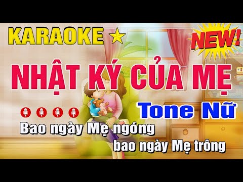 Nhật Ký Của Mẹ Karaoke Tone Nữ (Gm) Trung Hiếu Karaoke