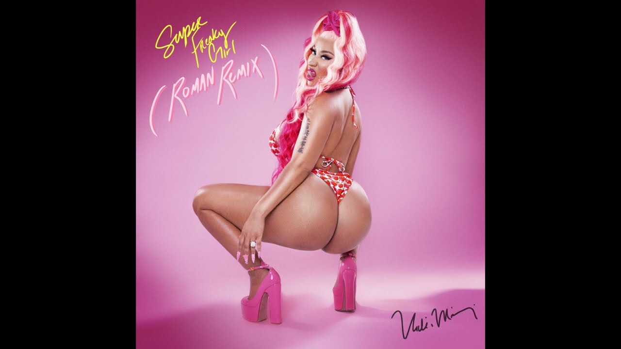 Nicki Minaj  Super Freaky Girl (Roman Remix)