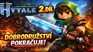 Hytale Part.2 - Dobrodružství pokračuje !!