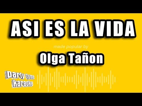 Olga Tañon – Asi Es La Vida (Versión Karaoke)