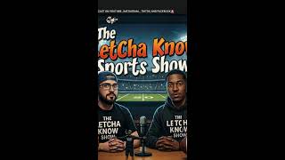 🏀LetCha Know Sports Show🏈 📱