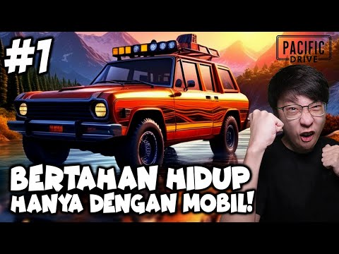 Game Survival Paling Ditunggu Tahun 2024! - Pacific Drive Indonesia - Part 1