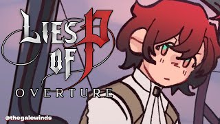 「LIES OF P OVERTURE」#5 IM CHILLIN BOSS RUSH?【Spoiler Alert】