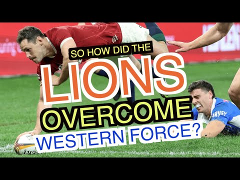 So how did the British & Irish Lions overcome the Western Force? | Analysis
