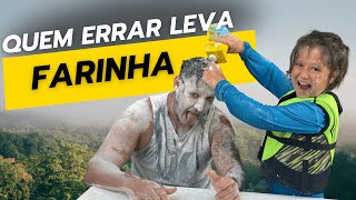 QUEM ERRAR TOMA FARINHA NA CARA * Quiz