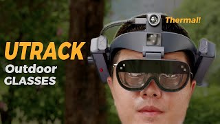 UTRACK AI Outdoor Glasses Experience: Wonderful Fusion of Thermal Imaging and AR Glasses