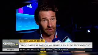 André Villas-Boas - "Tudo que se passou no Benfica foi escandaloso"