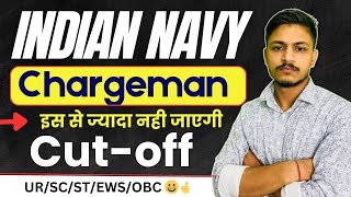 NAVY INCET 2025 Chargeman Expected cutoff | Chargeman Electrical/Ammu/Metal/Mechanic/Ship Building