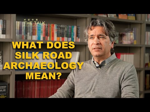 The Talk: What does Silk Road Archaeology mean?