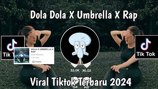 DJ DOLA DOLA X UMBRELLA X RAP RESKI REMIXER | DJ NASIB MUKA CUKAN PAS PASAN VIRA TIKTOK