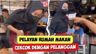Pelanggan marahi pelayan rumah makan gara-gara masalah ini..‼️