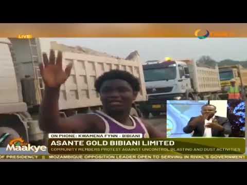 The uncontrollable dust from blasting has caused the people of Bibiani to protest Ashanti Gold Mines