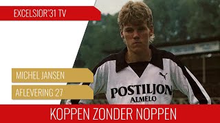 Screenshot van video Koppen zonder noppen #27 | Michel Jansen: "Mijn periode bij Excelsior'31 was fenomenaal"