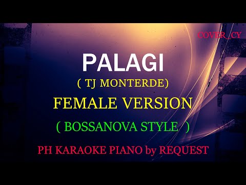 PALAGI ( FEMALE VERSION ) ( TJ MONTERDE ) ( BOSSANOVA )