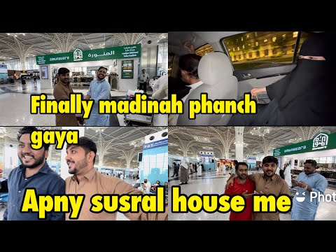 Finally madinah pahanch gaya | apny susral wala house me .. airport pr kiya howa .. babar akbar vlog