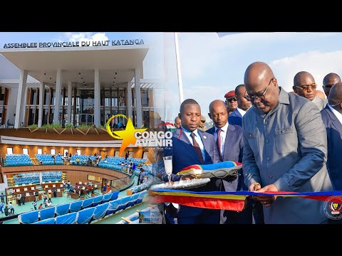 🔴DIRECT -FELIX TSHISEKEDI INAUGURE LE NOUVEAU BATIMENT DE L' ASSEMBLEE PROVINCIALE DU HAUT KATANGA