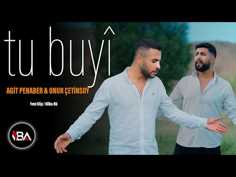 AGİT PENABER & ONUR ÇETİNSOY - TU BUYÎ / YENİ KÜRTÇE KLİP 2025