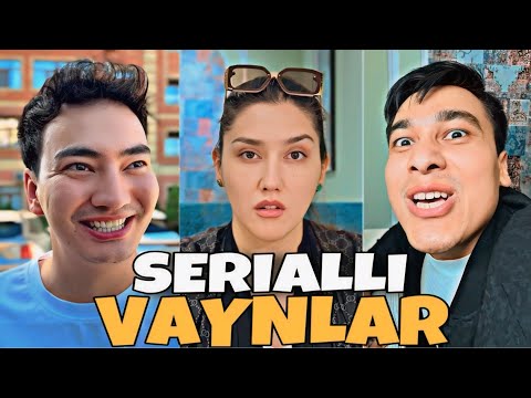 SERIALLI VAYNLAR | СЕРИАЛЛИ ВАЙНЛАР
