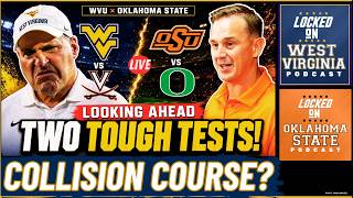 Can WVU and Oklahoma State Pull Off Two MASSIVE Statements?