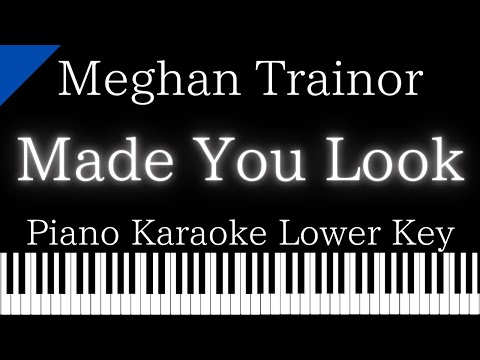 【Piano Karaoke Instrumental】Made You Look / Meghan Trainor【Lower Key】