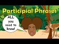 Understanding Participial Phrases