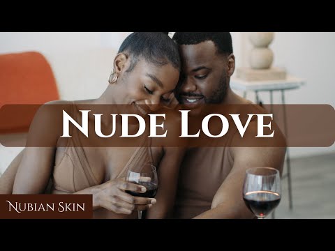 Nubian Skin presents #NudeLove