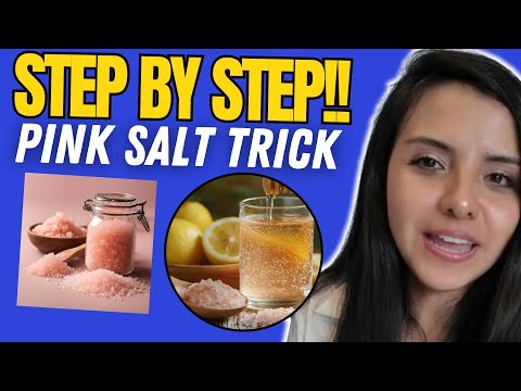 PINK SALT TRICK FOR WEIGHT LOSS- (( STEP BY STEP!! )) - PINK SALT TRICK EXPLAINED - PINK SALT TRICK